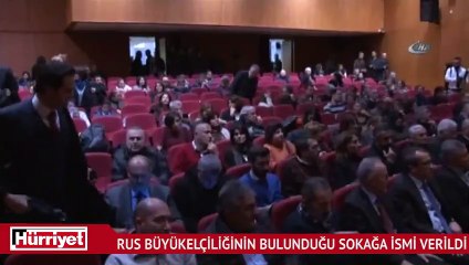 Rus Büyükelçiliğinin bulunduğu sokağa ismi verildi