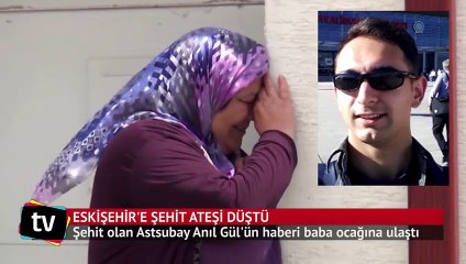Şehit Astsubay Anıl Gül’ün memleketi Eskişehir’e ateş düştü