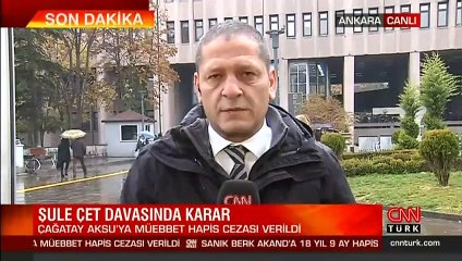 Şule Çet davasında karar belli oldu!