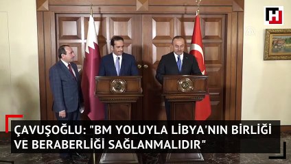Çavuşoğlu: "BM yoluyla Libya'nın birliği ve beraberliği sağlanmalıdır"