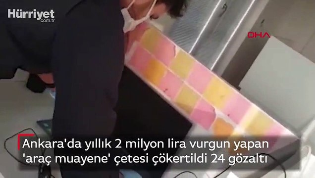 Yıllık 2 milyon lira vurgun yapan 'araç muayene' çetesi çökertildi 24 gözaltı