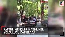 Patenli gençlerin tehlikeli yolculuğu kamerada