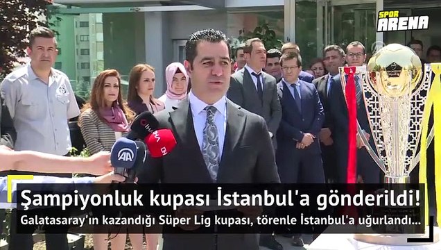 Galatasaray'ın şampiyonluk kupası İstanbul'a gönderildi