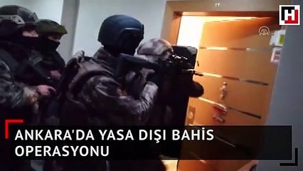 Ankara'da yasa dışı bahis operasyonu