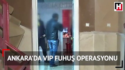Ankara'da VIP fuhuş operasyonu