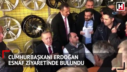 Cumhurbaşkanı Erdoğan esnaf ziyaretinde bulundu