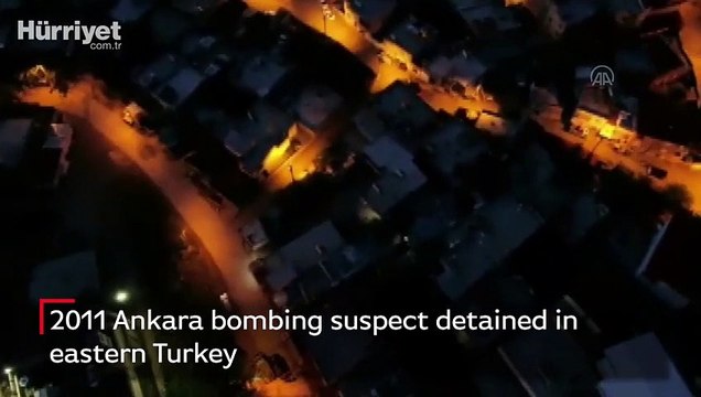 2011 Ankara bombing suspect detained in eastern Turkey