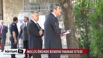 Meclis önünde kendini yakmak istedi