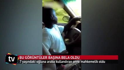 7 yaşındaki oğlunun görüntüleri başını belaya soktu