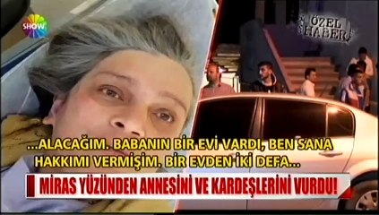 Miras yüzünden annesini ve kardeşini vurdu