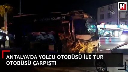 Antalya'da yolcu otobüsü ile tur otobüsü çarpıştı