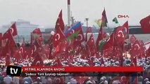 Miting alanında anons 'Sadece Türk bayrağı taşınsın'