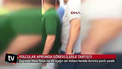 Motoru havada duran uçağın yolcuları apronda görevlilerle tartıştı