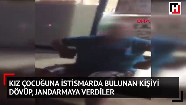 Kız çocuğuna istismarda bulunan kişiyi dövüp, jandarmaya verdiler