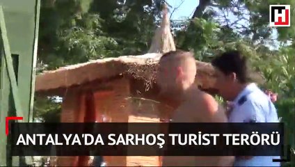 Sarhoş turist terörü