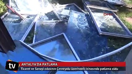 Antalya'da şiddetli patlama meydana geldi