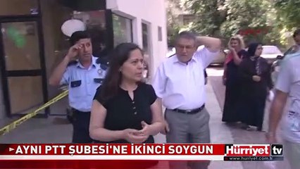 AYNI PTT ŞUBESİ'NE İKİNCİ SOYGUN