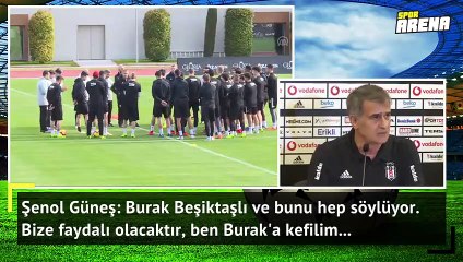 Şenol Güneş: Burak'a kefilim