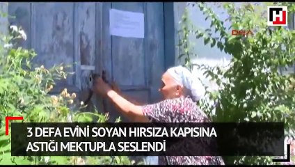 3 defa evini soyan hırsıza kapısına astığı mektupla seslendi