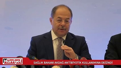Sağlık BakanI antibiyotik kullanımında yeni dönem