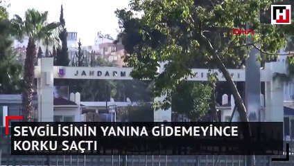 Sevgilisinin yanına gidemeyince korku saçtı