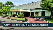Komandan Pomdam IV Diponegoro Respons Soal Dugaan Keterlibatan Anggota TNI dalam Pembunuhan ASN