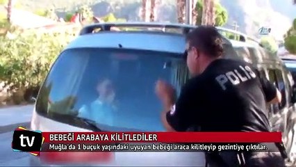 Bebeği araca kilitleyip gezintiye çıktılar