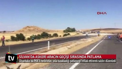 Silvan’da askeri aracın geçişi sırasında patlama