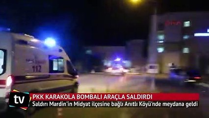 Midyat'ta PKK karakola bombalı araçla saldırı