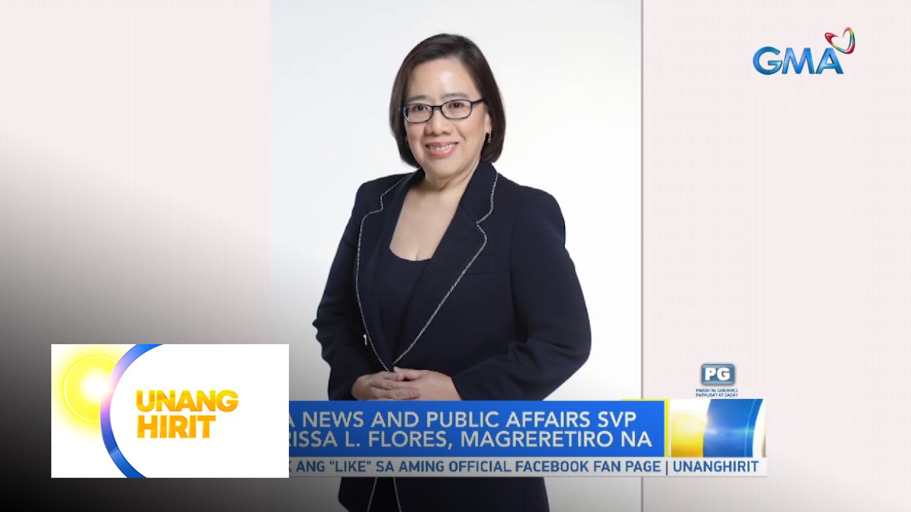 GMA News and Public Affairs Senior Vice President Marissa L. Flores, magreretiro na | Unang Hirit