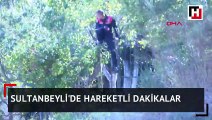 Sultanbeyli'de hareketli dakikalar