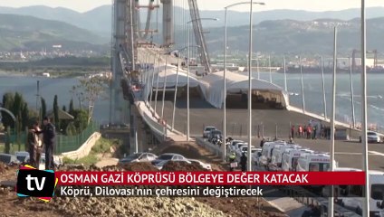 Osman Gazi köprüsü arazi fiyatlarını patlattı