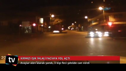 Kırmızı ışık ihlali faciaya yol açtı: 3 ölü