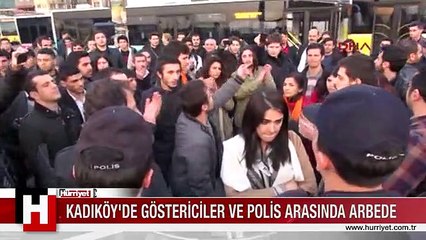 KADIKÖY'DE GÖSTERİCİLER VE POLİS ARASINDA ARBEDE