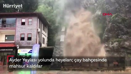 Ayder Yaylası yolunda heyelan  çay bahçesinde mahsur kaldılar