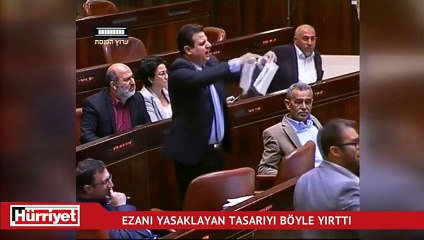 Ezanı yasaklayan tasarıyı böyle yırttı