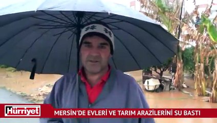Mersin'de evleri ve tarım arazilerini su bastı