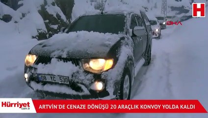 Artvin'de cenaze dönüşü 20 araçlık konvoy yolda kaldı