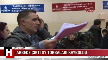 Arbede çıktı oy torbaları kayboldu