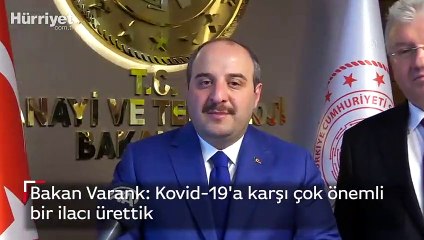 Bakan Varank: Kovid-19'a karşı çok önemli bir ilacı ürettik