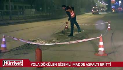 Yola dökülen gizemli madde asfaltı eritti