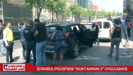 İstanbul Polisi’nde “Kurt Kapanı 3” uygulaması