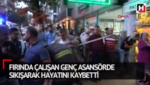 Fırında çalışan genç asansörde sıkışarak hayatını kaybetti