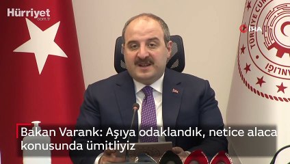Bakan Varank: Aşıya odaklandık, netice alacağımız konusunda ümitliyiz