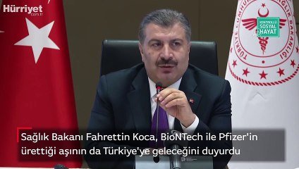 Bakan Koca, BioNTech ile Pfizer'in ürettiği aşının da Türkiye'ye geleceğini duyurdu
