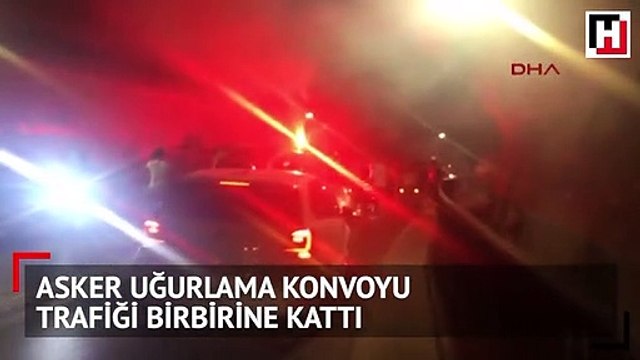 Asker uğurlama konvoyu trafiği birbirine kattı