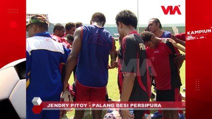 KAMPIUN SEPAKBOLA NASIONAL #117 || Jenriy Pitoy Palang Besi Persipura
