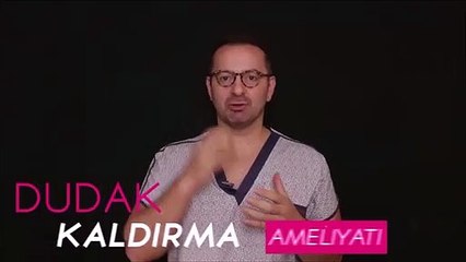 Şu meşhur Dudak Kaldırma Nedir?
