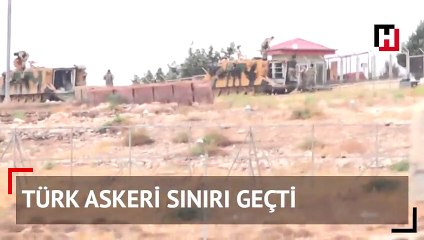 Türk askeri sınırı geçti