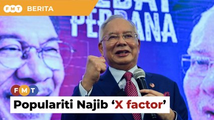 Populariti Najib jadi ‘X factor’ dalam PRU15
